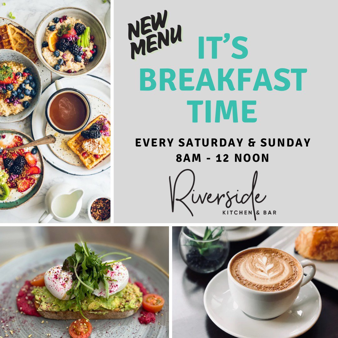 START YOUR WEEKEND RIGHT, WITH BREAKFAST AT RIVERSIDE KITCHEN AND BAR! cover