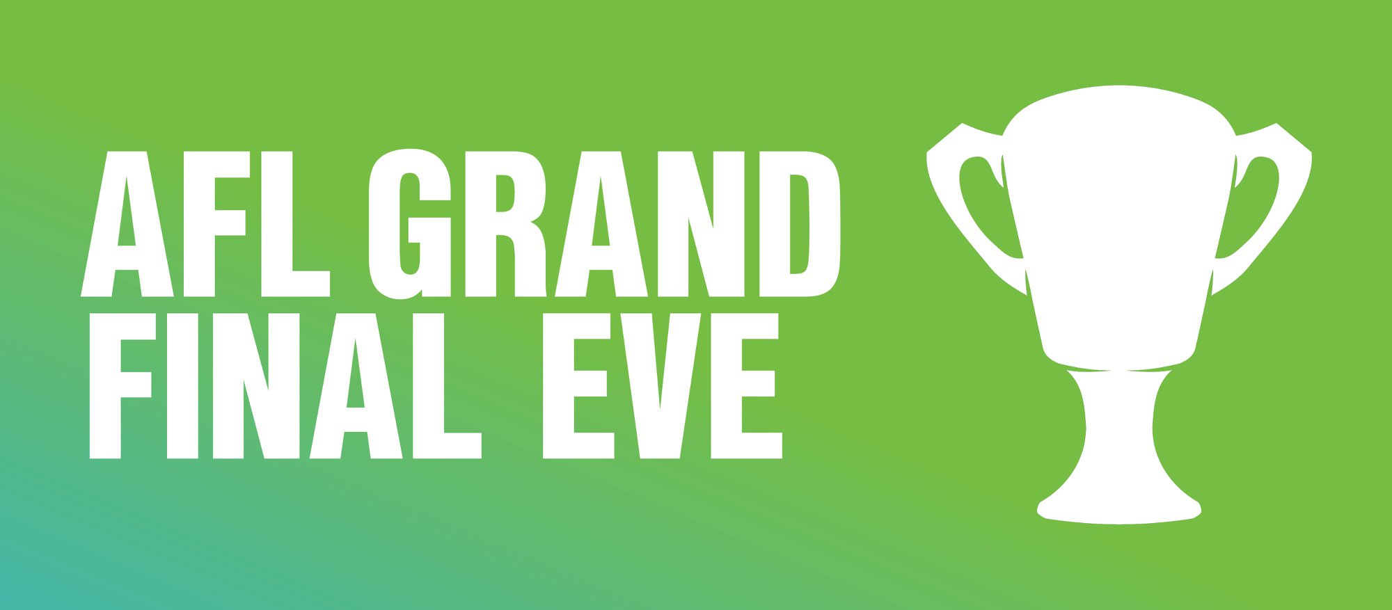 GRAND FINAL EVE PUBLIC HOLIDAY HOURS cover